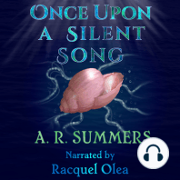 Once upon a Silent Song