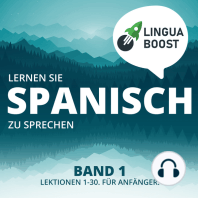 Lernen Sie Spanisch zu sprechen. Band 1.