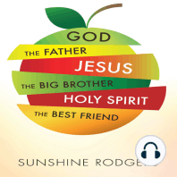 God The Father Jesus The Big Brother Holy Spirit The Best Friend