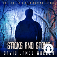 Sticks and Stone