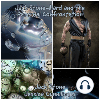 Jack Stone-Hard and the Paternal Confrontation