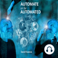 Automate or Be Automated