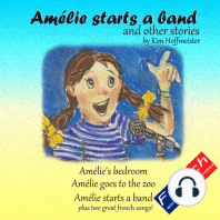 Amélie starts a band and other stories