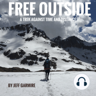 Free Outside: A Trek Against Time and Distance