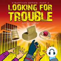 Looking For Trouble