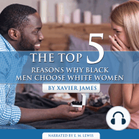 The Top 5 Reasons Why Black Men Choose White Women