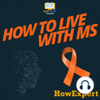 How To Live With MS