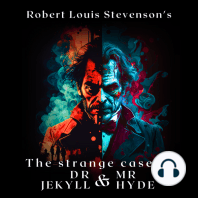 The Strange Case of Dr. Jekyll and Mr. Hyde