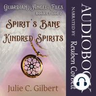 Guardian Angel Files Books 1 and 2 Spirit's Bane and Kindred Spirits