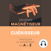 Devenir Magnétiseur, Devenir Guérisseur 