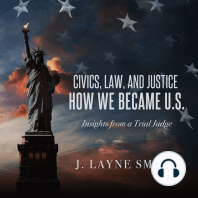 Civics, Law, and Justice--How We Became U.S.