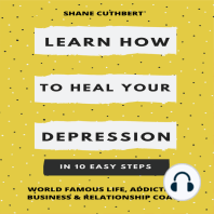 LEARN HOW TO OVERCOME YOUR DEPRESSION IN 10 EASY STEPS