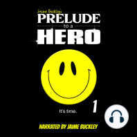 Prelude to a Hero
