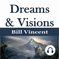 Dreams & Visions