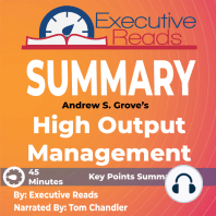 Summary: High Output Management: 45 Minutes - Key Points Summary/Refresher