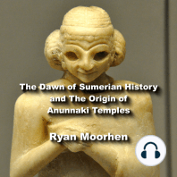 The Dawn of Sumerian History and The Origin of Anunnaki Temples