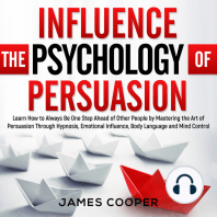 INFLUENCE THE PSYCHOLOGY OF PERSUASION