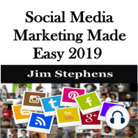 ​Social Media Marketing Made Easy 2019