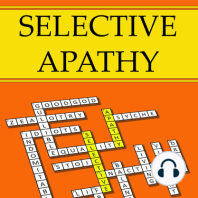 Better Living Through Selective Apathy