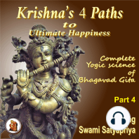 Part 4 of Krishna’s 4 Paths to Ultimate Happiness