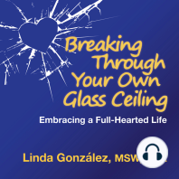 Breaking Through Your Own Glass Ceiling