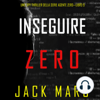 Inseguire Zero (Uno spy thriller della serie Agente Zero—Libro #9)