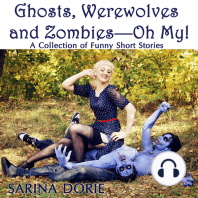 Ghosts, Werewolves and Zombies—Oh My!