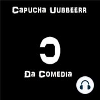 Capucha Uubbbeerr Da Comedia