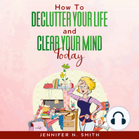 How To Declutter Your Life And Clear Your Mind Today