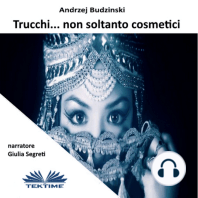 Trucchi... Non Soltanto Cosmetici