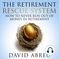 The Retirement Rescue System - How To Never Run Out Of Money In Retirement