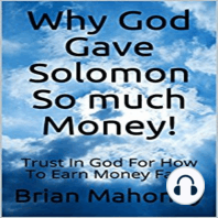 Why God Gave Solomon So much Money!