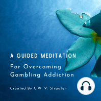 A Guided Meditation For Overcoming Gambling Addiction