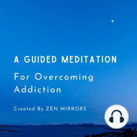 A Guided Meditation To Overcome Addiction