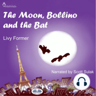 The Moon, Bollino and the Bat