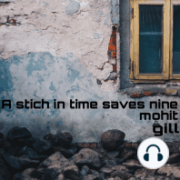 A stich in time saves nine