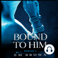 Bound to Him - Episode 9
