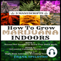 HOW TO GROW MARIJUANA INDOORS (3 Manuscripts)