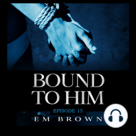 Bound to Him - Episode 15