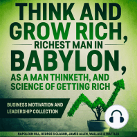 Think and Grow Rich, The Richest Man In Babylon, As a Man Thinketh, and The Science of Getting Rich