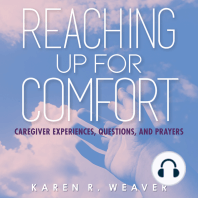 Reaching Up For Comfort