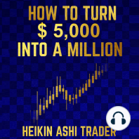 How to Turn $ 5,000 into a Million