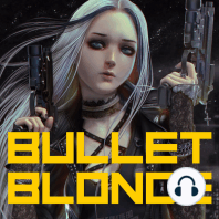 Bullet Blonde