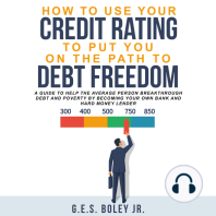 How to Use your Credit Rating to put you on the path to Debt Freedom