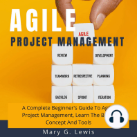 Agile Project Management: A Complete Beginner's Guide to Agile Project Management, Learn the Basic Concept and Tools