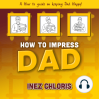 How to Impress Dad