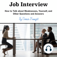 Job Interview: How to Talk about Weaknesses, Yourself, and Other Questions and Answers