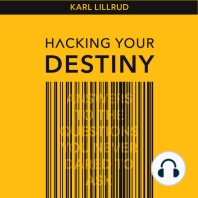 Hacking your destiny