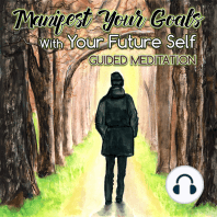 Manifest Your Goals With Your Future Self