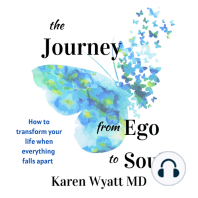 The Journey from Ego to Soul